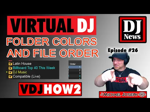 Download MP3 Virtual DJ Folder Color and File Order - VDJHow2 e26 w/ DJ Michael Joseph #DJNTV