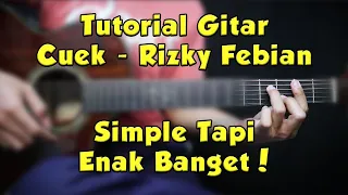 Download Tutorial Gitar (CUEK - RIZKY FEBIAN) VERSI ASLI LENGKAP! MP3