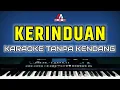 Lagu KERINDUAN | KARAOKE TANPA KENDANG
