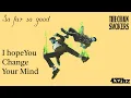 Download Lagu The Chainsmokers - I Hope You Change Your Mind(432Hz)