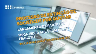 🔏Processo de Extinção de Sociedade Por Quotas: Lançamento da Partilha - Inclui 2 questões exame OCC