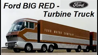 Ford Big Red  - O caminhão com turbina a jato do futuro em 1964