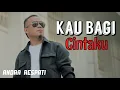 Download Lagu KAU BAGI CINTA - Andra Respati