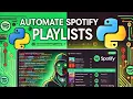 How to Create Spotify Playlists Automatically Using Python Spotipy Tutorial