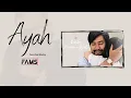 Download Lagu Fams - Ayah (Lyric Video)