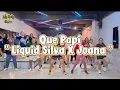 Lagu QUE PAPI - LIQUID SILVA x JOANA | ZUMBA | DANCE | WORKOUT | CHOREO | LELY HERLY