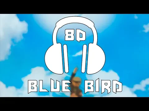 Download MP3 Naruto Shippuden [OP 3] - Blue Bird/Ikimonogakari | 8D AUDIO