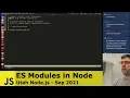 ES Modules in Node - Sep 16 2021
