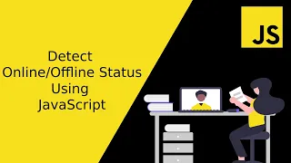 Detect Status using JavaScript