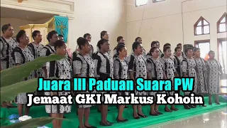 Download Live Paduan Suara Rohani Kristen PW Jemaat GKI Markus Kohoin || HUT PW Klasis Teminabuan 2022 MP3