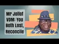 Mr Jollof and VDM: You Need Reconciliation, Not Fighting | You were both Losers