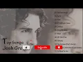 Josh Groban Greatest Song Collections - The Best Of Josh Groban