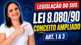 LEI 8.080/1990 (ATUALIZADA): Artigos 1º a 3º - Aula completa | Profª Juliana Mello