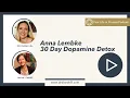 Dopamine Nation author Anna Lembke on 30 Day Dopamine Detox