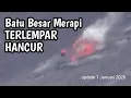 Lagu BATU BESAR MERAPI TERLEMPAR HANCUR BERANTAKAN BIKIN Ngeri 
