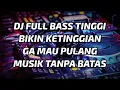 Download Lagu DJ FULL BASS BIKIN GELENG KEPALA MUSIK SEMAKIN TINGGI NGEBASS
