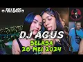 Lagu DJ AGUS SELASA 28 MEI 2024