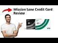 Mission Lane Credit Card - Honest Review MUST WATCH