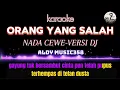 Download Lagu ORANG YANG SALAH | KARAOKE + LIRIK NADA CEWE | VERSI DJ ALDY MUSIC358 | GAYUNG TAK BERSAMBUT