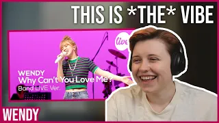 REACTION to WENDY - WHY CAN'T YOU LOVE ME BAND VER. on MDROMEDA