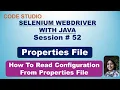 Selenium Webdriver With Java in Hindi - How To Read Data From Properties File With Practical