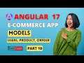 Angular 17 ecommerce project from scratch Implement models in angular 17