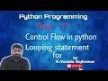 Python Programming Part - 17 Control Flow in Python Looping Statement for
