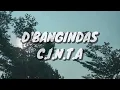 Download Lagu D'Bagindas - C.I.N.T.A (Lirik)