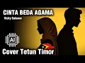 Lagu CINTA BEDA AGAMA – Vicky Salomor | Cover Bahasa Tetun Timor-Leste 🇹🇱