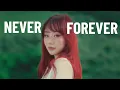 Never Forever - Official Music Video
