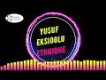 Yusuf Eksioglu - Ethnique (no copyright music)