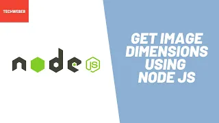 Learn how to get Image dimensions using Node JS in 9 minutes
