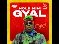 Hold Him Gyal