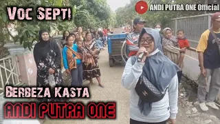 Download ANDI PUTRA 1 Berbeza Kasta Voc  Septi Live Kebon Danas Tgl 13 Jan 2021 Sube dulu ya MP3