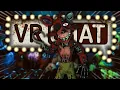 WITHERED FOXY TRIES TO GET THE NIGHTGUARD IN VRCHAT Five Night s At Freddy s 2 - Funny moments