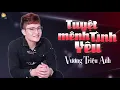 Download Lagu Tuyệt Mệnh Tình Yêu - Vương Triệu Anh.