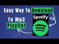 Download Lagu Learn Easily How To Download Spotify Playlist To Mp3