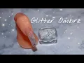 EASY GLITTER OMBRE ACRYLIC NAILS