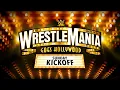WrestleMania Sunday Kickoff April 2 2023