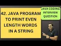 42 Java Program to Print Even Length Words in a String RD Technical Learning