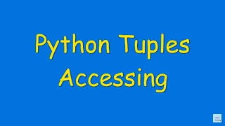 How to use Python Tuples and Accessing Elements - Part1