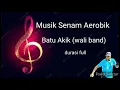 Download Lagu Musik Senam Aerobik Batu Akik (wali band) durasi full