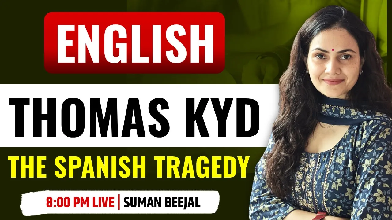 THE SPANISH TRAGEDY BY THOMAS KYD | DETAILED EXPLANATION + SUMMARY BY SUMAN BEEJAL