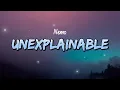 Download Lagu Nemo - Unexplainable (Lyrics)