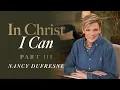 875 | In Christ I Can, Part 115