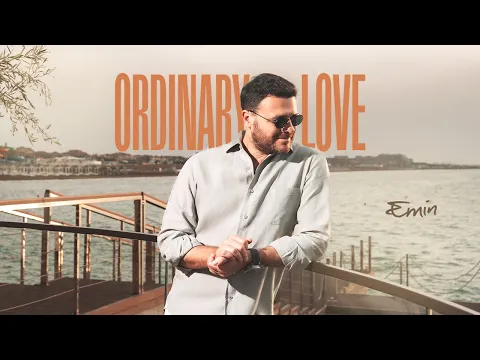 EMIN - Ordinary Love