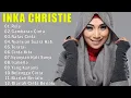 Download Lagu INKA CHRISTIE FULL ALBUM