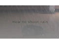 The SECRET to shooting rain!