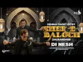 Lagu Rehman Dakait Entry Song Full Song | Fa9la Dhurandhar |  Balochi BGM Music | DJ NeSH