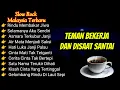 Download Lagu 🎶Full Lagu Malaysia Slow Rock Hits, Teman Kerja \u0026 Santai yang Bikin Tenang